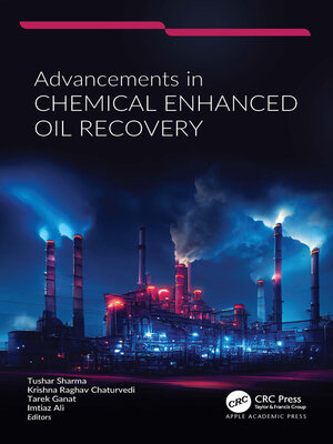 cover image of Advancements in Chemical Enhanced Oil Recovery